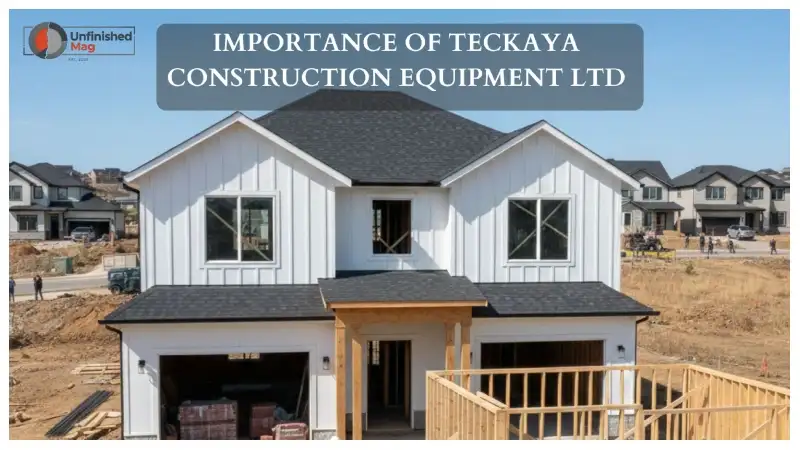 Importance of Teckaya Construction Equipment Ltd