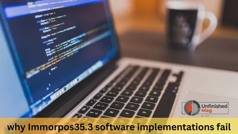 Why Immorpos35.3 Software Implementations Fail